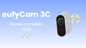 eufyCam 3C review: análisis completo 2026